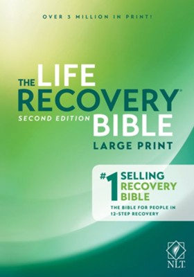 NLT Life Recovery Bible, Large Print