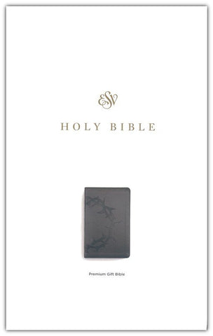 ESV Premium Gift Bible (TruTone, Charcoal, Crown Design): Holy Bible, English Standard Version