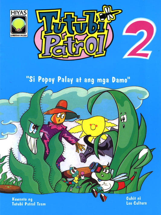 Tutubi Patrol #02 Si Popoy Palay at ang mga Damo