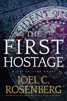 The First Hostage Paperback (J. B. Collins Book 2) [SALE ITEM]