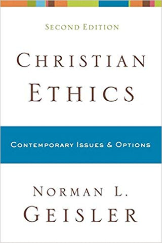 Christian Ethics: Contemporary Issues and Options