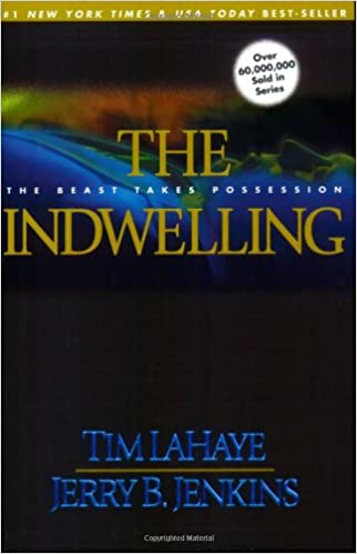 The Indwelling: The Beast Takes Possession (Left Behind No. 7) [SALE ITEM]