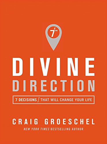 Divine Direction: 7 Decisions That Will Change Your Life