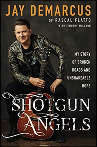 Shotgun Angels: My Story of Broken Roads and Unshakeable Hope (SALE ITEM)