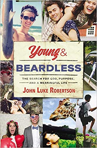 Young and Beardless: The Search for God, Purpose, and a Meaningful Life (SALE ITEM)