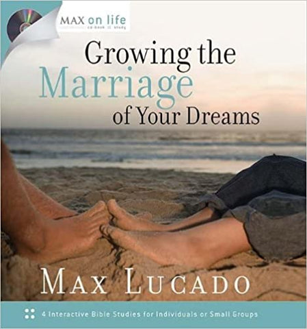 Growing the Marriage of Your Dreams: 4 Interactive Bible Studies for Individuals or Small Groups (SALE ITEM)