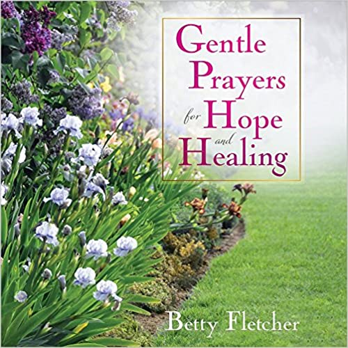 Gentle Prayers for Hope and Healing (Hardcover)
