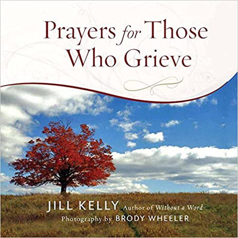 Prayers for Those Who Grieve (Hardcover)