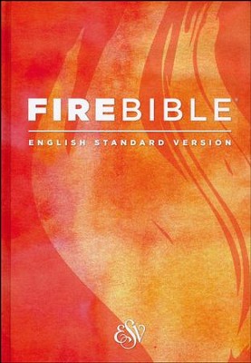 Fire Bible ESV Version, hardcover