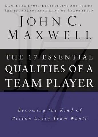 The 17 Essential Qualities of a Team