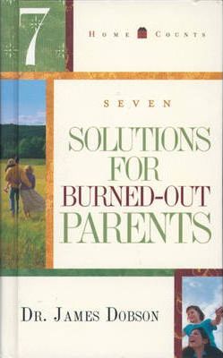 7 Solutions for Burned-Out Parents (Home Counts)