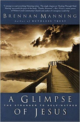 A Glimpse of Jesus: The Stranger to Self-Hatred (SALE ITEM)