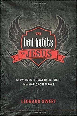 The Bad Habits of Jesus (SALE ITEM)