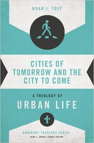 Cities of Tomorrow and the City to Come (SALE ITEM)