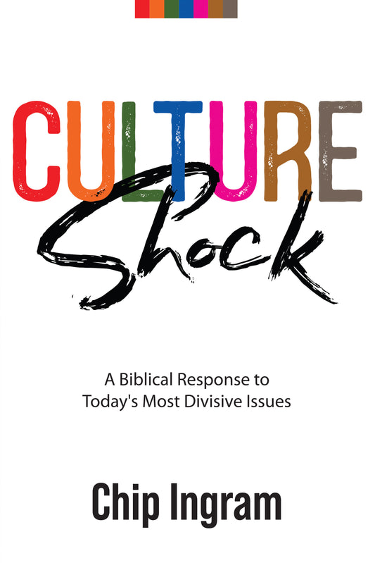 Culture Shock: A Biblical Response to Today’s Most Divisive Issues