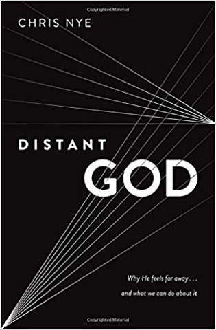 Distant God: Why He Feels Far Away... And What We Can Do About It (SALE ITEM)