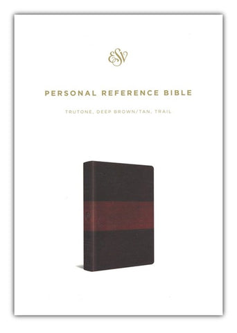 ESV Personal Reference Bible, TruTone, Deep Brown/Tan