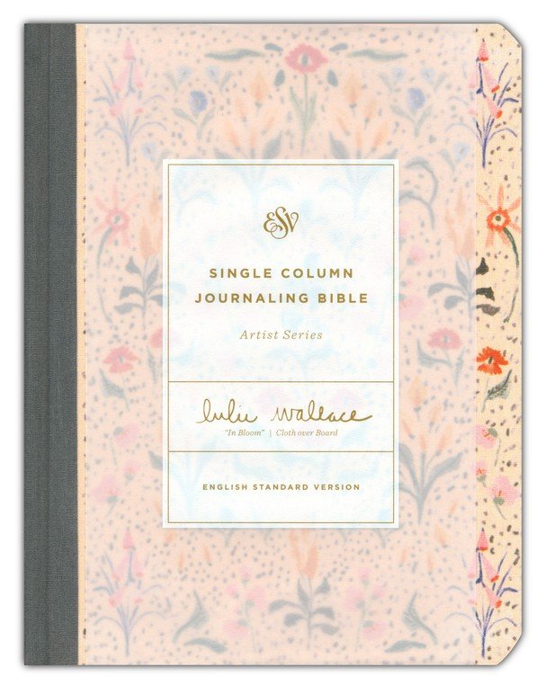 ESV Single Column Journaling Bible, Artist Series (Lulie Wallace, In Bloom)