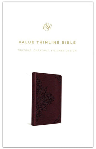 ESV Value Thinline Bible (TruTone, Chestnut, Filigree Design)