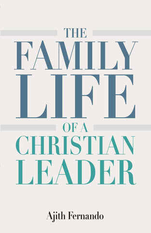 The Family Life of a Christian Leader