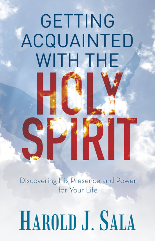 Getting Acquainted with the Holy Spirit