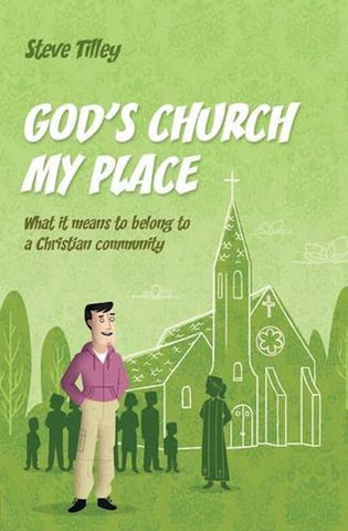 God's Church; My Place: What it Means to Belong to a Christian Community (SALE ITEM)