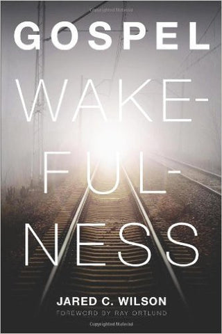 Gospel Wakefulness