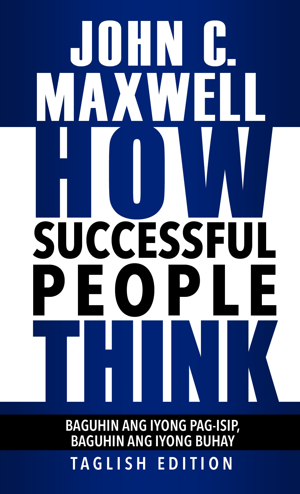 How Successful People Think - Taglish Edition