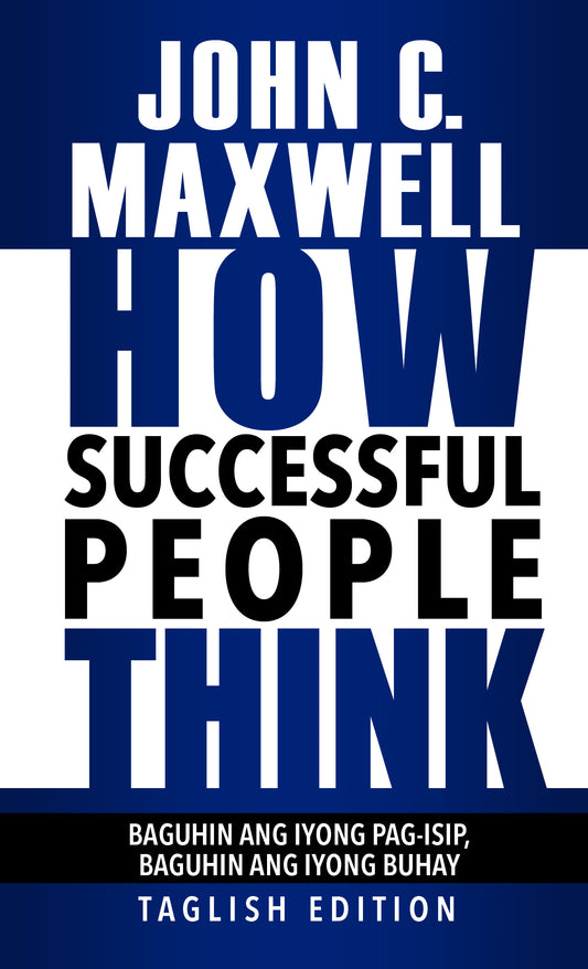 How Successful People Think - Taglish Edition