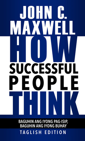 How Successful People Think - Taglish Edition