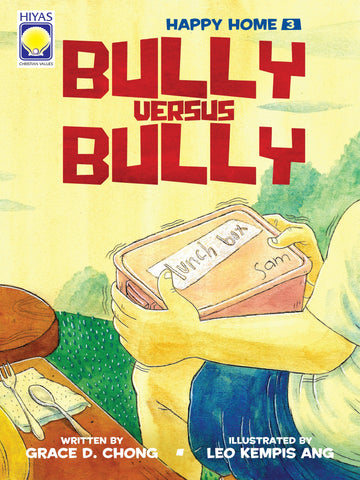 Happy Home #3: Bully Versus Bully