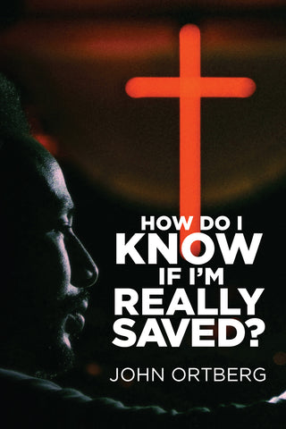 How Do I Know if I'm Really Saved