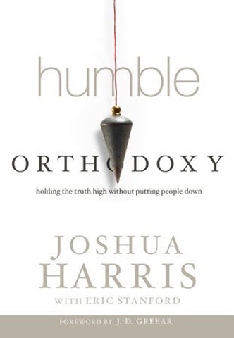 Humble Orthodoxy (Hardcover)