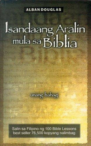 Isandaang Aralin Mula Sa Biblia - Unang Bahagi