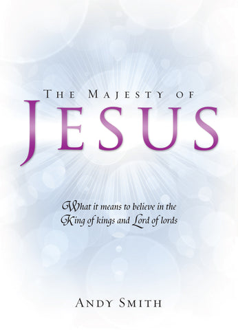 The Majesty of Jesus