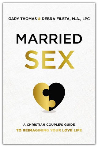 Married Sex: A Christian Couple's Guide to Reimagining Your Love Life