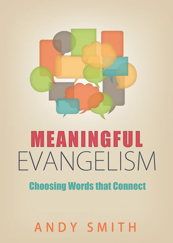 Meaningful Evangelism - Choosing Words that Connect