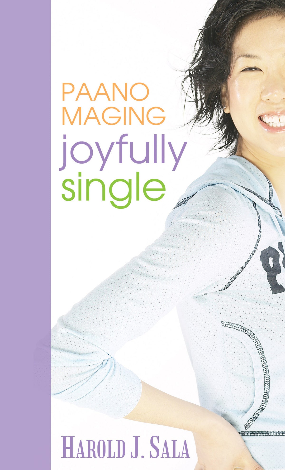 Paano Maging Joyfully Single