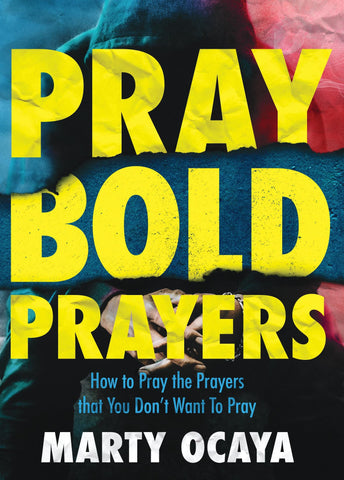 Pray Bold Prayers