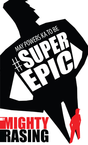 May Powers Ka To be #SuperEpic