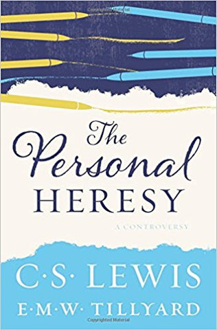 The Personal Heresy: A Controversy