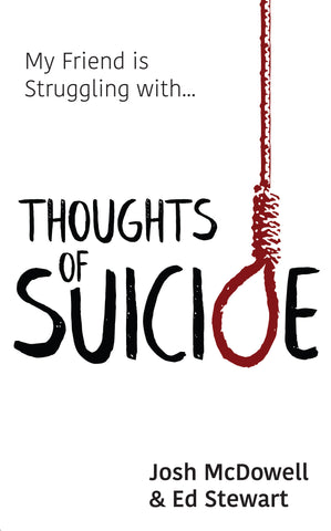 My Friend is Struggling with... Thoughts of Suicide
