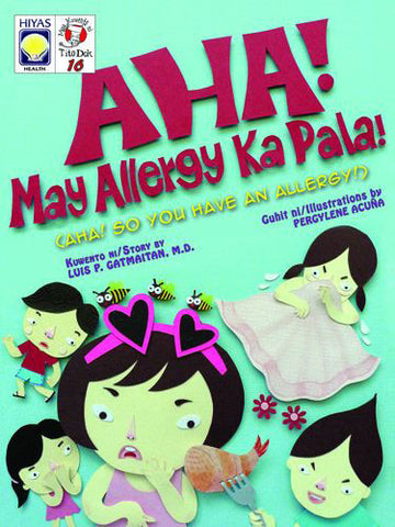 Mga Kwento ni Tito Dok #16: Aha! May Allergy Ka Pala!