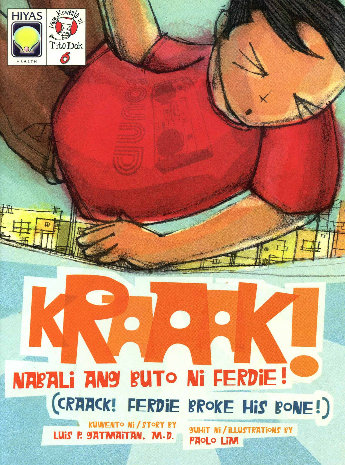 Mga Kwento ni Tito Dok #06: Kraaak! Nabali Ang Buto ni Ferdie!