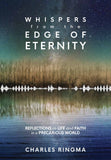 Whispers from the Edge of Eternity