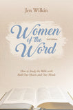 Women of the Word (2nd Edition) How to Study the Bible with Both Our Hearts and Our Minds