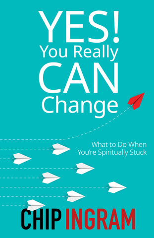 Yes! You Really Can Change: What to Do When You’re Spiritually Stuck