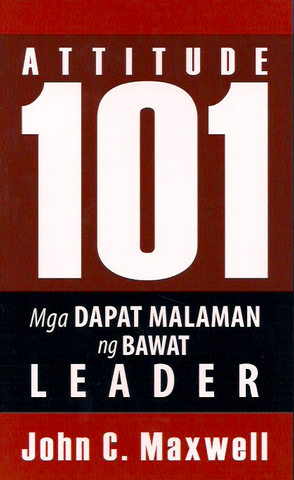 Attitude 101: Mga Dapat Malaman ng Bawat Leader (SALE ITEM)