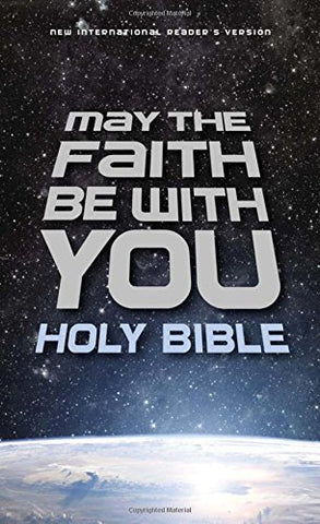 NIrV, May the Faith Be with You Holy Bible (Hardcover)