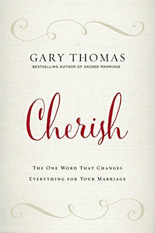 Cherish The One Word That Changes Everything for Your Marriage (SALE ITEM)